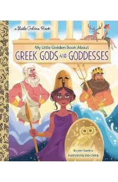 My Little Golden Book about Greek Gods and Goddesses - John Sazaklis