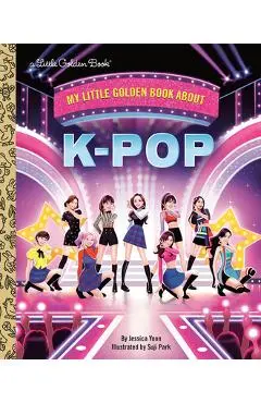 My Little Golden Book about K-Pop - Jessica Yoon