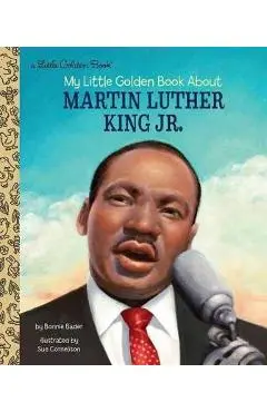 My Little Golden Book About Martin Luther King Jr.
