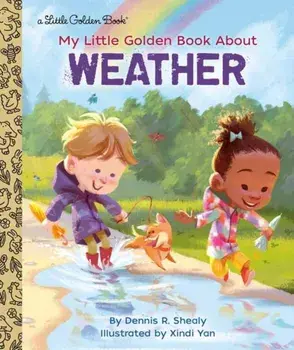 My Little Golden Book about Weather, Hardcover/Dennis R. Shealy