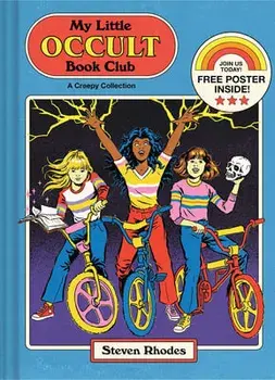 My Little Occult Book Club, Hardcover/Steven Rhodes