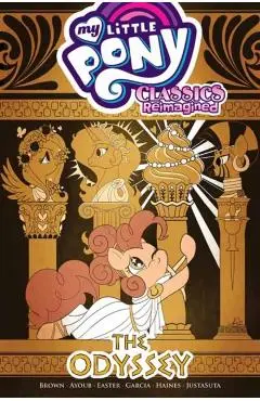 My Little Pony: Classics Reimagined--The Odyssey - Megan Brown