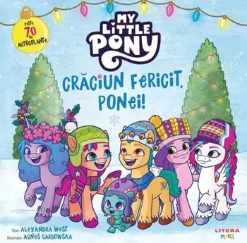 My Little Pony. Craciun fericit, ponei!/Alexandra West