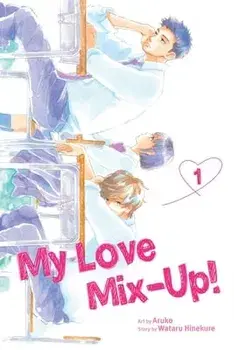 My Love Mix-Up!, Vol. 1, 1, Paperback/Wataru Hinekure