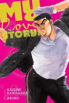 My Love Story!!, Volume 8, Paperback/Kazune Kawahara