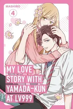 My Love Story with Yamada-kun at Lv999, Vol. 4, Paperback/Mashiro