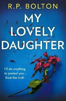 My Lovely Daughter, Paperback/R.P. Bolton
