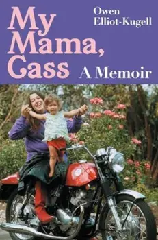 My Mama, Cass. A Memoir, Hardback/Owen Elliot-Kugell