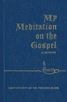 My Meditation on the Gospel, Paperback/James E. Sullivan