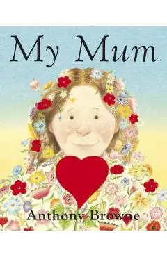 My Mum - Anthony Browne