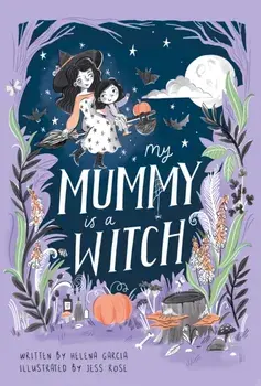 My Mummy is a Witch, Paperback/Helena Garcia