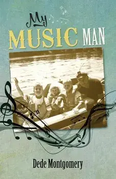 My Music Man, Paperback/Dede Montgomery