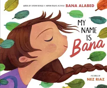 My Name Is Bana, Hardcover/Bana Alabed
