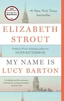 My Name Is Lucy Barton, Paperback/Elizabeth Strout