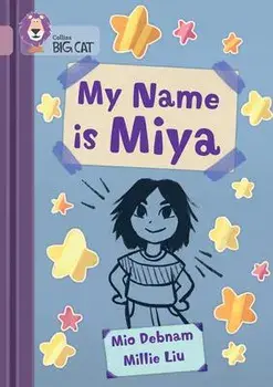 My Name is Miya. Band 18/Pearl, Paperback/Mio Debnam