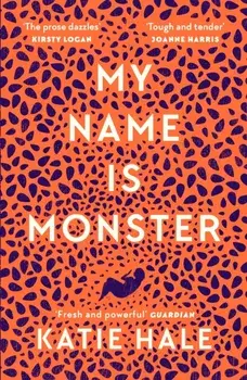 My Name Is Monster, Paperback/Katie Hale