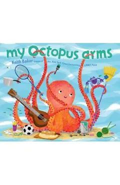 My Octopus Arms - Keith Baker