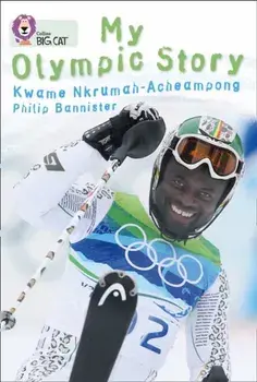 My Olympic Story. Band 15/Emerald, Paperback/Kwame N. Acheampong