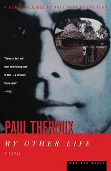 My Other Life, Paperback/Paul Theroux