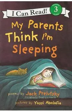 My Parents Think I'm Sleeping - Jack Prelutsky