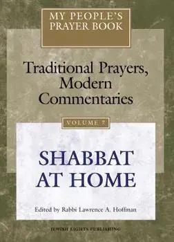 My People's Prayer Book Vol 7: Shabbat at Home, Paperback/Marc Zvi Brettler