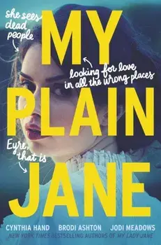 My Plain Jane, Hardcover/Cynthia Hand