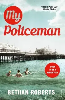 My Policeman/Bethan Roberts
