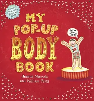 My Pop-Up Body Book, Hardback/Will Petty