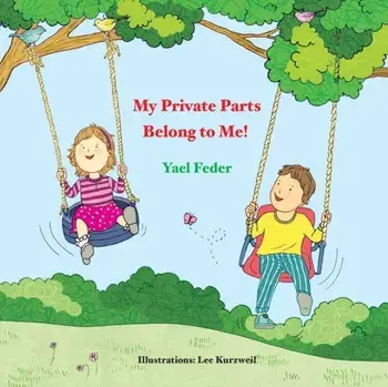 My Private Parts Belong to Me!, Paperback/Yael Feder