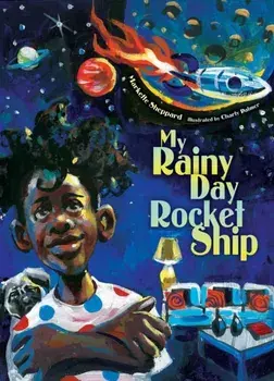 My Rainy Day Rocket Ship, Hardcover/Markette Sheppard