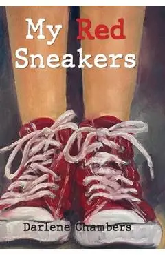 My Red Sneakers - Dalene Chambers