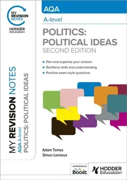 My Revision Notes: AQA A-level Politics: Political Ideas Second Edition, Paperback/Simon Lemieux
