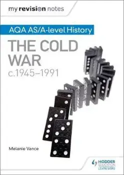 My Revision Notes: AQA AS/A-level History: The Cold War, c19, Paperback/Melanie Vance