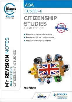 My Revision Notes: AQA GCSE (9-1) Citizenship Studies Third Edition, Paperback/Mike Mitchell