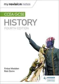My Revision Notes: CCEA GCSE History Fourth Edition, Paperback/Rob Quinn