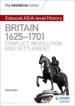 My Revision Notes: Edexcel AS/A-level History: Britain, 1625, Paperback/David Farr