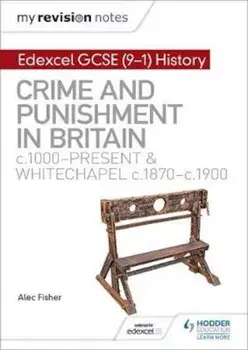 My Revision Notes: Edexcel GCSE (9-1) History: Crime and pun, Paperback/Alec Fisher