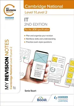 My Revision Notes: Level 1/Level 2 Cambridge National in IT: Second Edition, Paperback/Sonia Stuart