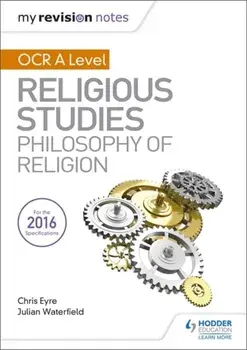 My Revision Notes OCR A Level Religious Studies: Philosophy of Religion, Paperback/Chris Eyre