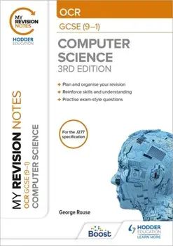 My Revision Notes: OCR GCSE (9-1) Computer Science, Third Edition, Paperback/George Rouse