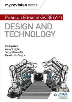 My Revision Notes: Pearson Edexcel GCSE (9-1) Design and Technology, Paperback/David Hills-Taylor