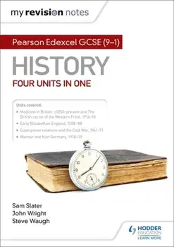My Revision Notes: Pearson Edexcel GCSE (9-1) History: Four units in one, Paperback/John Wright