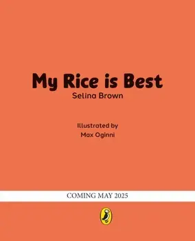 My Rice is Best, Paperback/Selina Brown