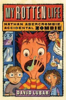 My Rotten Life, Paperback/David Lubar