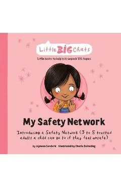 My Safety Network: Introducing a Safety Network (3 to 5 trusted adults a child can go to if they feel unsafe) - Jayneen Sanders
