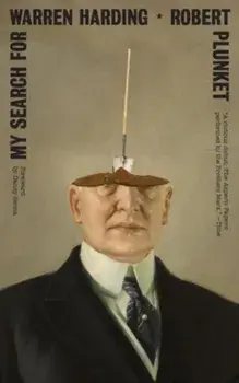 My Search for Warren Harding, Paperback/Robert Plunket