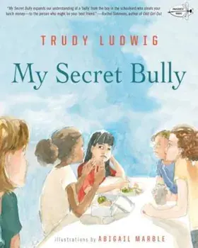 My Secret Bully, Paperback/Trudy Ludwig