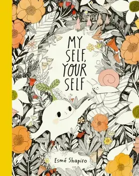 My Self, Your Self, Paperback/Esme Shapiro