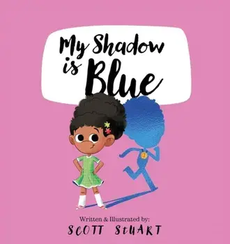 My Shadow is Blue, Hardback/Scott Stuart