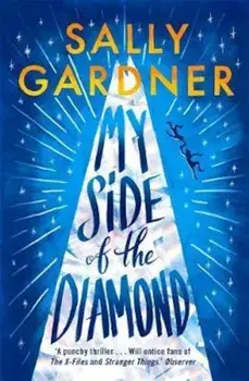 My Side of the Diamond, Paperback/Sally Gardner